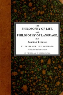 The philosophy of life, and philosophy of language, in a course of lectures