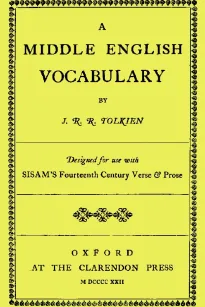 A Middle English Vocabulary
Designed for use with SISAM'S Fourteenth Century Verse & Prose