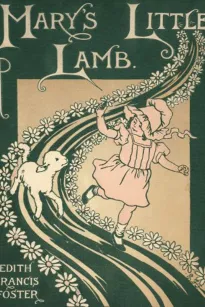 Mary's Little Lamb
A Picture Guessing Story for Little Children
