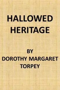 Hallowed Heritage: The Life of Virginia