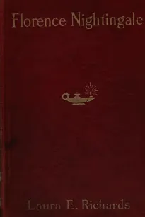 Florence Nightingale the Angel of the Crimea
A Story for Young People