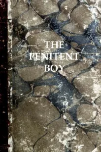 The Penitent Boy
or, Sin Brings Sorrow
