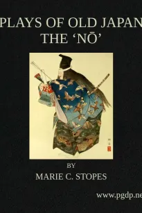 Plays of Old Japan
The 'No'