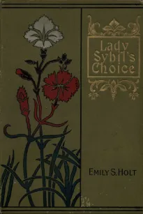 Lady Sybil's Choice
A Tale of the Crusades