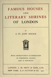 Famous Houses and Literary Shrines of London