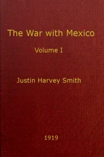 The War With Mexico, Volume I (of 2)