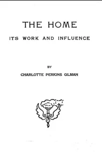 The home: its work and influence