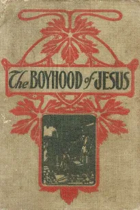 The Boyhood of Jesus