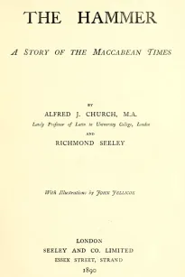The Hammer. A Story of the Maccabean Times