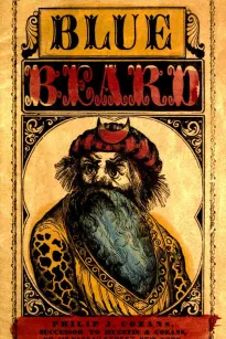 The Wonderful Story of Blue Beard, and His Last Wife