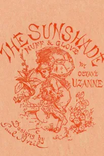 The Sunshade
The Glove—The Muff