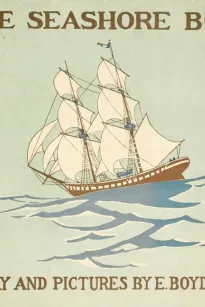 The Seashore Book
Bob and Betty's Summer with Captain Hawes