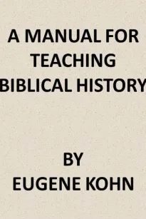 A Manual for Teaching Biblical History