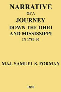 Narrative of a Journey Down the Ohio and Mississippi in 1789-90