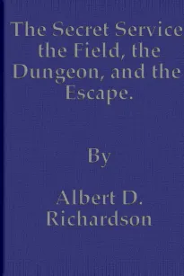 The Secret Service.
The Field, The Dungeon, and The Escape