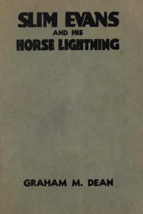 Slim Evans and his Horse Lightning
