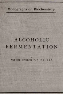 Alcoholic Fermentation
Second Edition, 1914