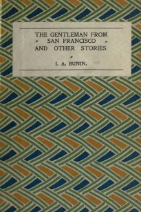 The Gentleman from San Francisco, and Other Stories