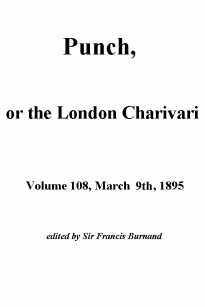 Punch, or the London Charivari,  Volume 108, March 2nd 1895