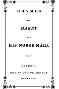 Rhymes for Harry and His Nurse-Maid