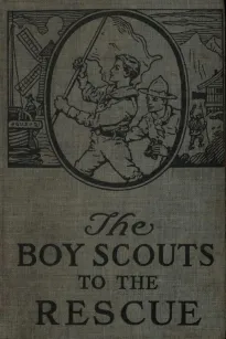 The Boy Scouts to the Rescue