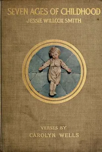The Seven Ages of Childhood