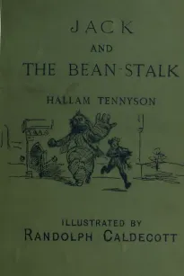 Jack and The Bean-Stalk
English Hexameters