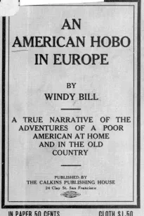 An American Hobo in Europe
A True Narrative of the Adventures of a Poor American at
Home and in the Old Country