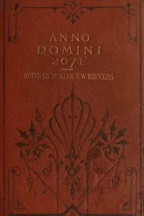 Anno Domini 2071
Translated from the Dutch Original