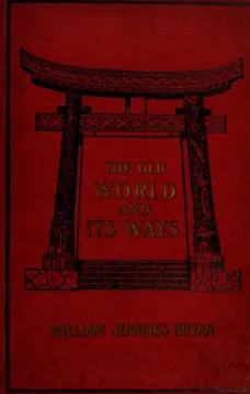 The Old World and Its Ways
Describing a Tour around the World and Journeys through Europe