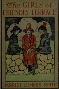 The Girls of Friendly Terrace; or, Peggy Raymond's Success