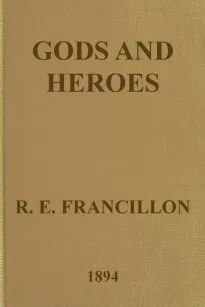 Gods and Heroes
or The Kingdom of Jupiter