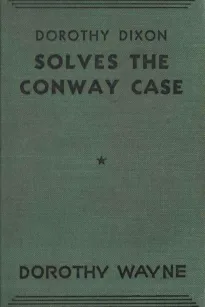Dorothy Dixon Solves the Conway Case