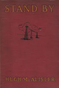 Stand By
The Story of a Boy's Achievement in Radio