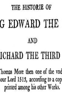 Chronicles of England, Scotland and Ireland (3 of 6): England (5 of 9)
The History of Edward the Fift and King Richard the Third Unfinished