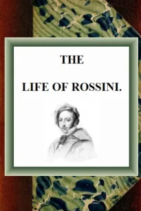 The Life of Rossini