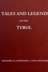 Tales and Legends of the Tyrol